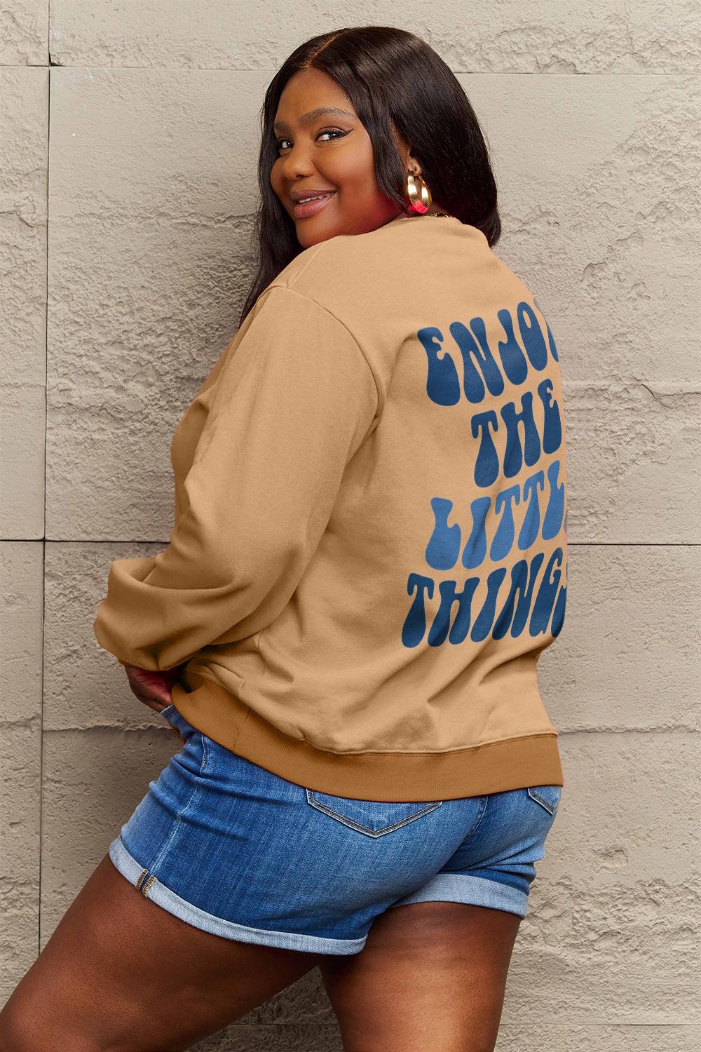 Simply Love Full Size ENJOY THE LITTLE THINGS Round Neck Sweatshirt Carauana Store